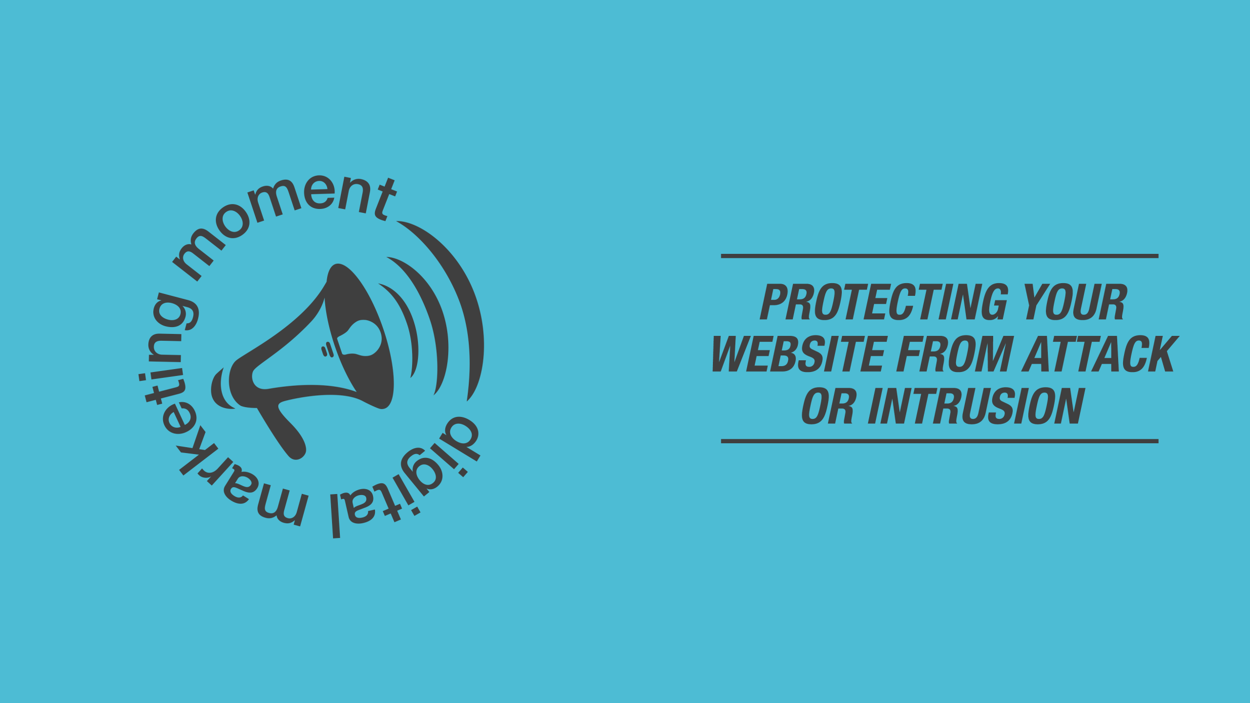 DMM-Facebook_20180919 Protecting Your Website from an Attack or Intrusion