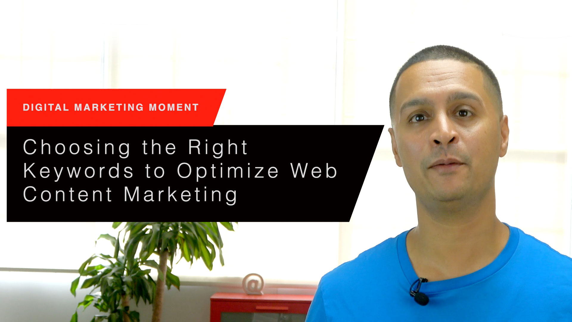 Choosing the Right Keywords to Optimize Web Content Marketing