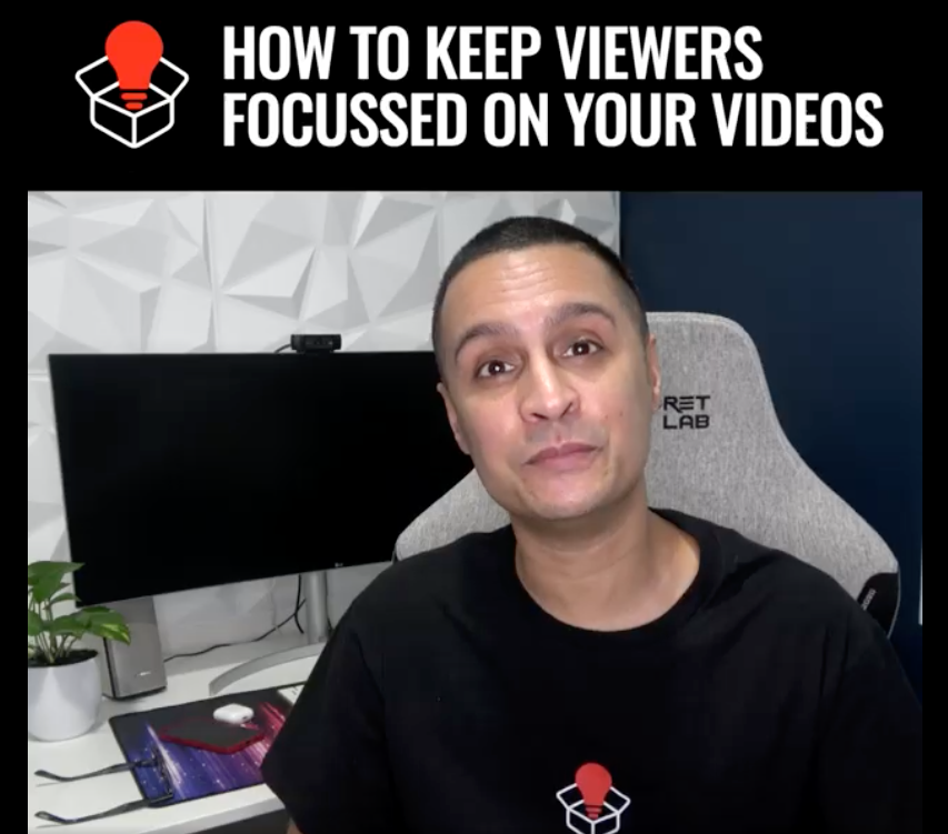 How to Keep Viewers Focused on Your Videos